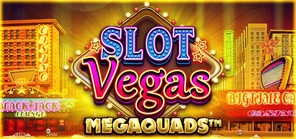 Slot Vegas Megaquads BTG