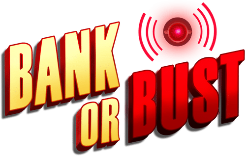 Bank Or Bust