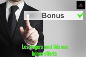 wagers liés aux bonus offerts